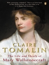 The Life and Death of Mary Wollstonecraft (eBook)